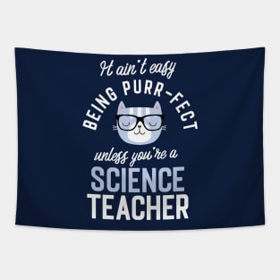 Science Teacher Cat Lover Gifts - It ain't easy being Purr Fect Tapestry