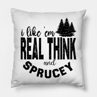 I Like 'em Real Thick & Sprucey, Funny Retro Vintage Sunset Pillow