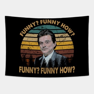 Joe pesci vintage  Funny how ? art Tapestry