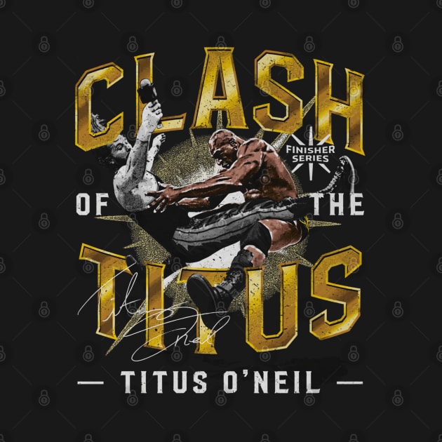 Titus O'Neil Clash Of The Titus by MunMun_Design