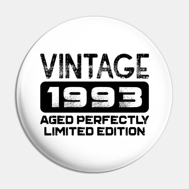 Birthday Gift Vintage 1993 Aged Perfectly Pin by colorsplash