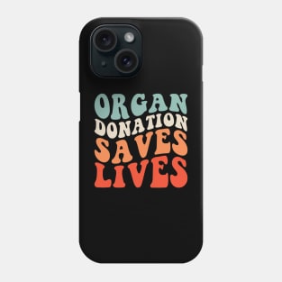 Organ Donation Saves Lives Phone Case