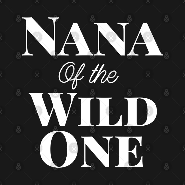 Nana Of The Wild One Shirt Funny 1st Birthday Safari Gift Premium T-Shirt by Design stars 5