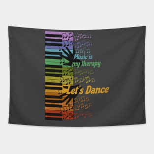 Music Is My Therapy : Let's Dance Tapestry