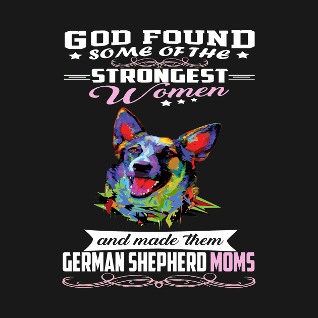 German Shepherd Mom God Found Some Of Strongest Women by Uris