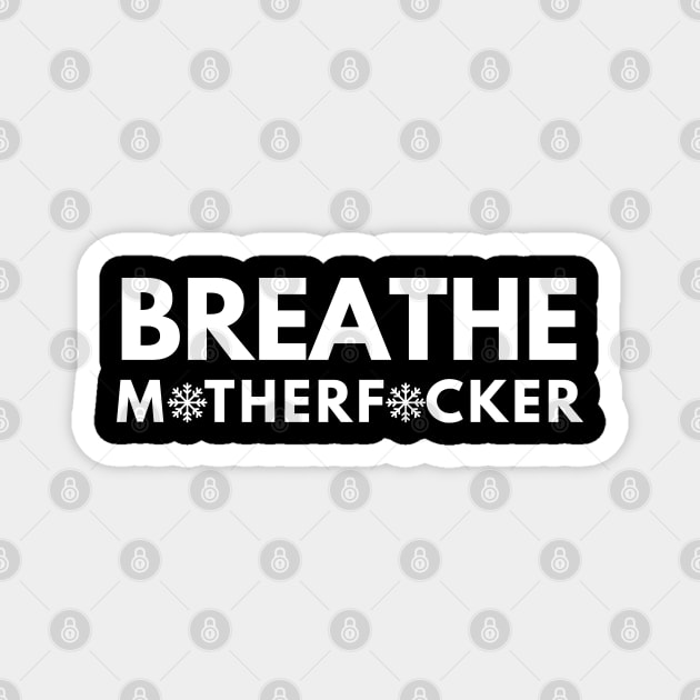 Breathe Magnet by BrightOne