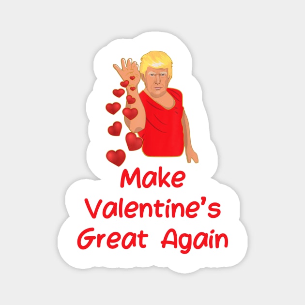 Make Valentine's Day Great Again Cupid Trump Bae Magnet by dashawncannonuzf