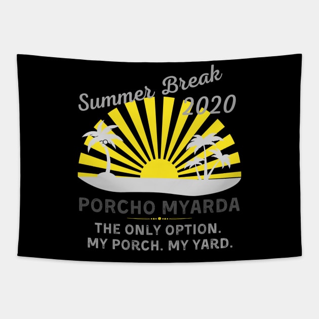Summer Break 2020 Porcho Myarda Tapestry by MalibuSun