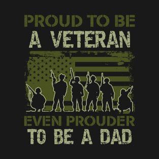 Proud To Be A Veteran Dad- patriotic- USA T-Shirt