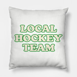 Local Hockey Team Pillow