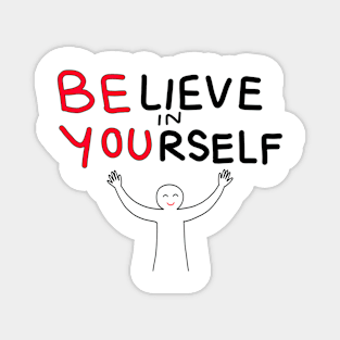 Inspirational Quotes Believe Yourself Magnet