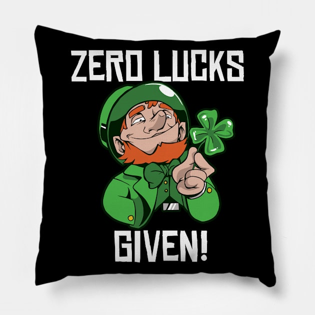 Zero Lucks Given Leprechaun Shamrock St Patricks Day Pillow by BIGUP