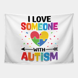 I Love Someone With Autism Support Awareness Tapestry