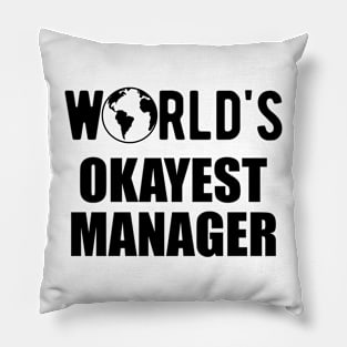 Manager - World's Okayest Manager Pillow