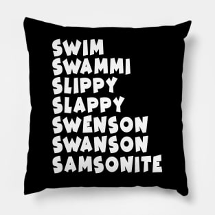 Samsonite!! / "I was way off" Pillow