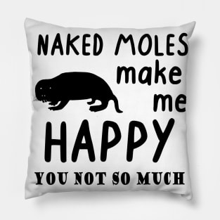 cutest animal in the world naked mole rat saying men Pillow