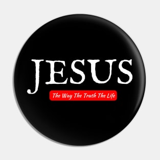 Jesus The Way The Truth The Life Pin