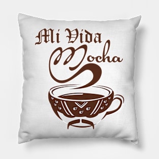 Mi Vida Mocha Pillow