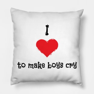 I Love To Make Boys Cry Kids version Pillow