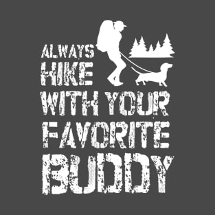 Hiking with your favorite buddy T-Shirt