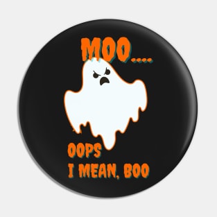 Moo Oops I Mean Boo  Halloween Gift Artwork Pin