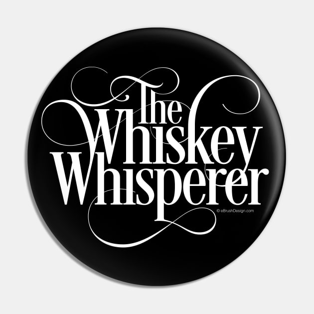 Whiskey Whisperer Pin by eBrushDesign