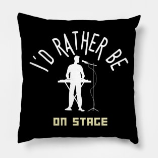 I´d rather be on music stage, keyboard, piano. White text and image. Pillow
