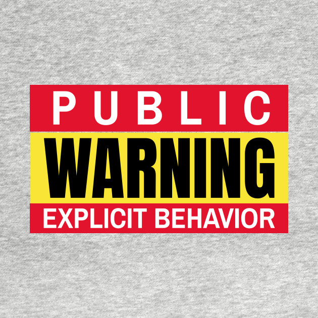 Disover Public Warning Explicit Behavior - Teen - T-Shirt