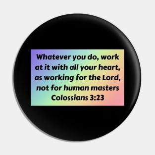 Bible Verse Colossians 3:23 Pin