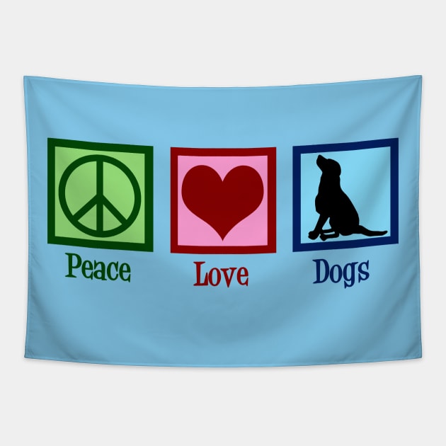 Peace Love Dogs Tapestry by epiclovedesigns