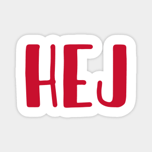 Hej - Denmark Greeting Hello Danmark Magnet