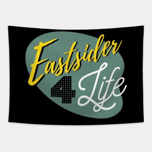 Eastsider for Life Tapestry