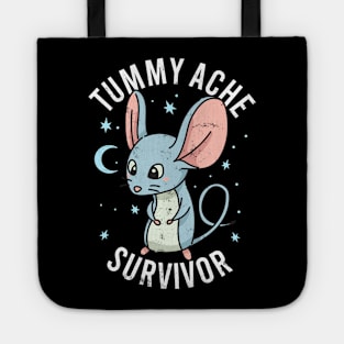 Tummy Ache Survivor Stomach Aches Abdominal Ache Funny Mouse Tote