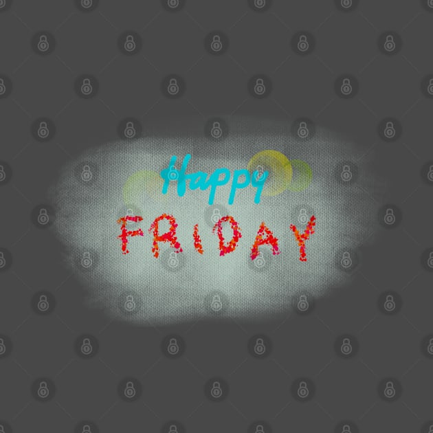 Happy Friday by Wilda Khairunnisa