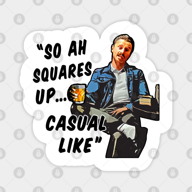 Begbie : So Ah Squares Up... Casual Like. Magnet by demandchaos1
