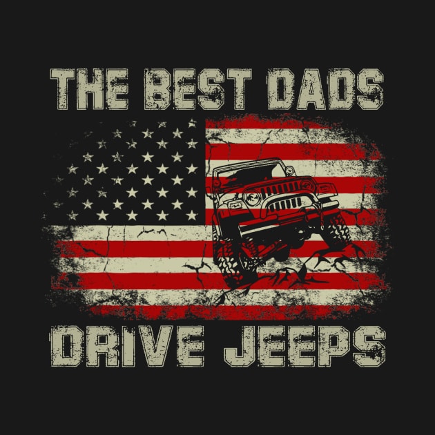 The Best Dads Drive Jeeps American Flag Jeep by Jane Sky