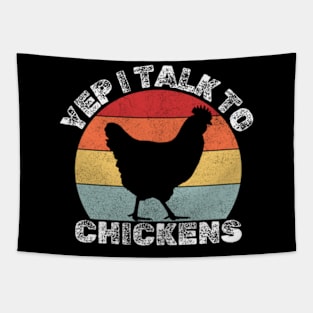 Yep I Talk To Chickens Cute Chickens Tapestry