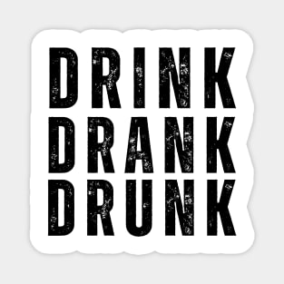 Drink Drank Drunk. Funny Retro Distressed Style Friends Drinking Design For The Party Lover Magnet