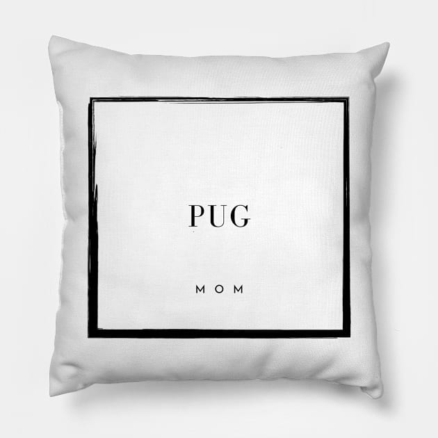 Pug Mom Pillow by DoggoLove