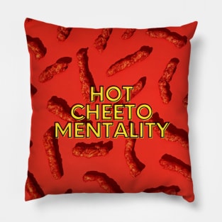 Hot Cheeto Mentality Pillow