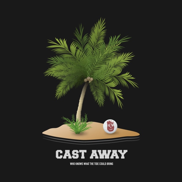 Cast Away - Alternative Movie Poster by MoviePosterBoy