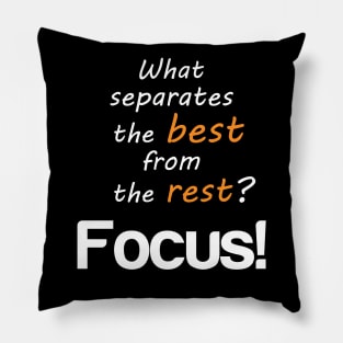 focus motivation Pillow