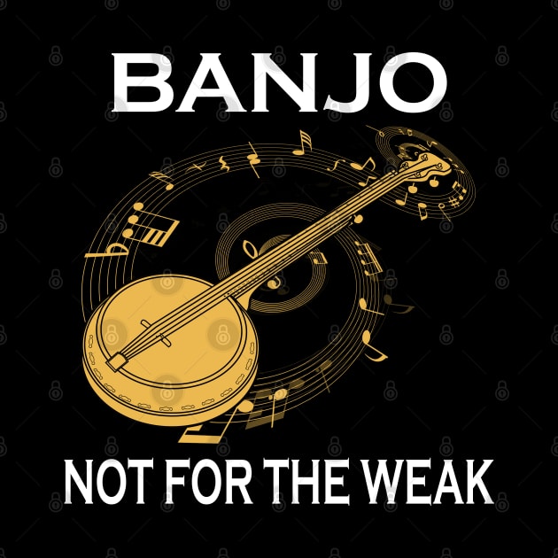 Banjo Not For The Weak by LotusTee