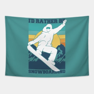 I'd Rather Be Snowboarding Tapestry