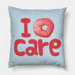 I donut care Pillow