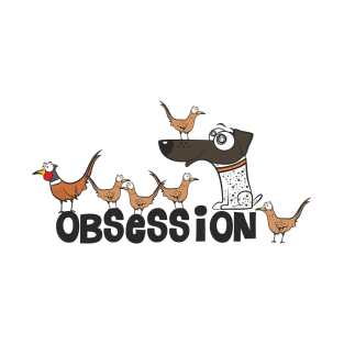 Obsession T-Shirt