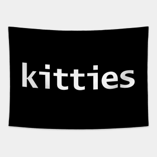 Kitties Minimal Typography White Text Tapestry