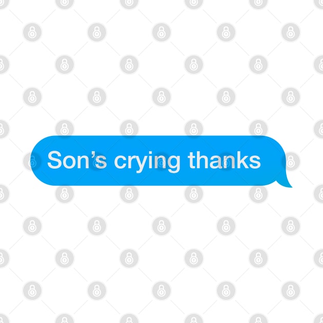 Son's Crying Thanks by RAADesigns