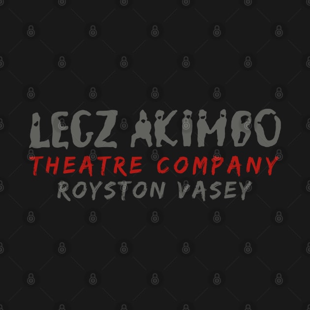 Legz Akimbo Theatre Company by RobinBegins