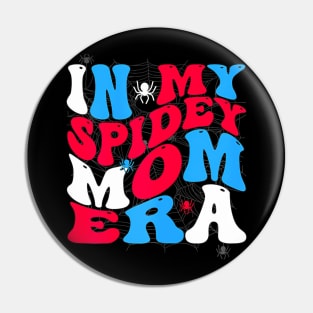 In My Spidey Mom Era Groovy Mama Mother's Day Pin